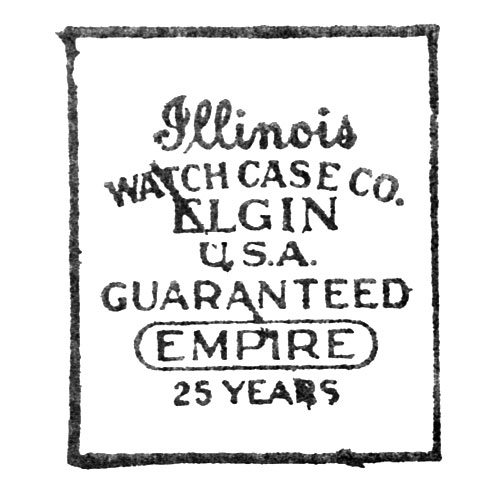 Illinois
Watch Case Co.
Elgin
U.S.A.
Guaranteed
Empire
25 Years (Illinois Watch Case Co.)