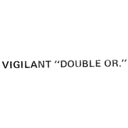 Vigilant
"Double Or." (Leon Hirsch)