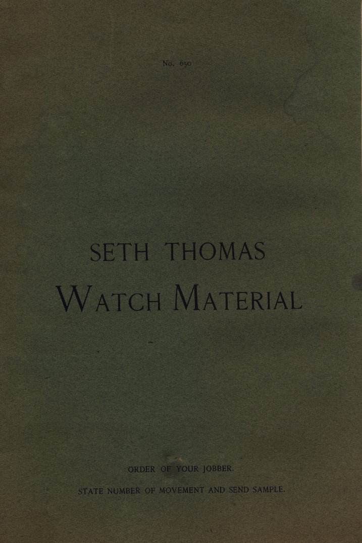 Seth Thomas Watch Material Catalog No. 650 (1904) Cover Image